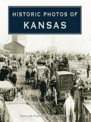 cover image of Historic Photos of Kansas
